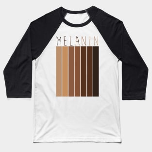 Melanin - Pretty Brown Skin Baseball T-Shirt